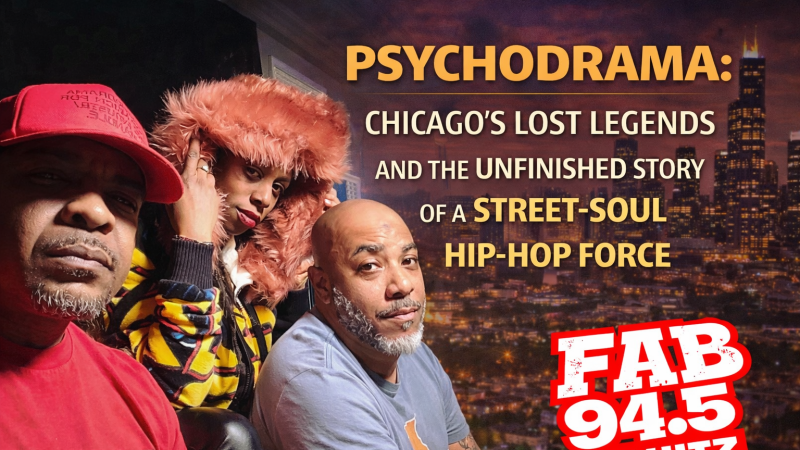 Psychodrama: Chicago’s Lost Legends and the Unfinished Story of a Street-Soul Hip-Hop Force