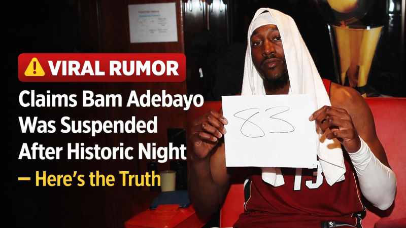 Viral Rumor Claims Bam Adebayo Was Suspended After Historic Night — Here’s the Truth
