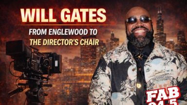 Will Gates: From Englewood to the Director’s Chair
